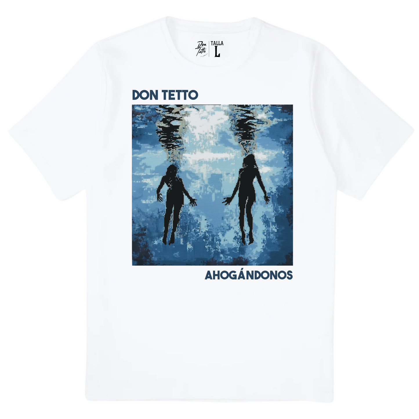 Don Tetto: Ahogándonos (T-Shirt)